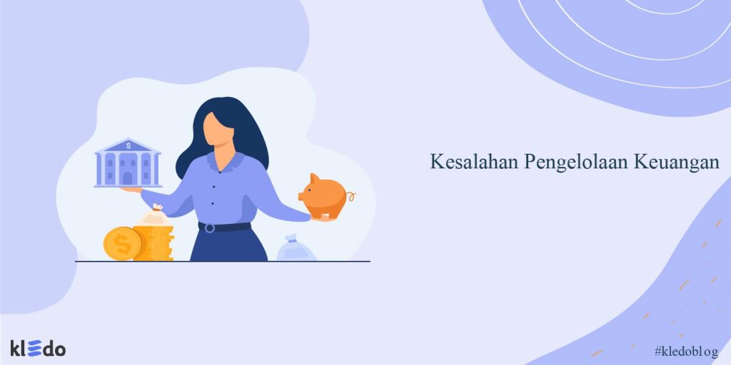 Kesalahan Umum dalam Keuangan Pribadi dan Cara Menghindarinya: Panduan Menuju Stabilitas Finansial