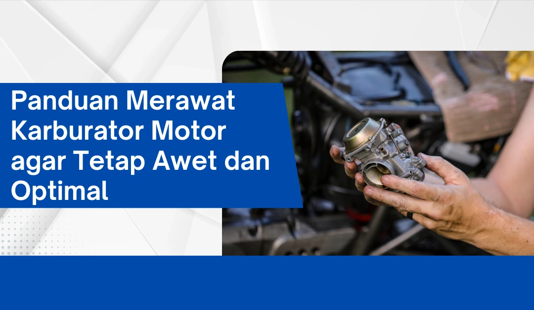 Panduan Perawatan Harian Asuransi Motor Menjaga Performa Mempermudah Klaim Dan Mengoptimalkan Nilai Kendaraan